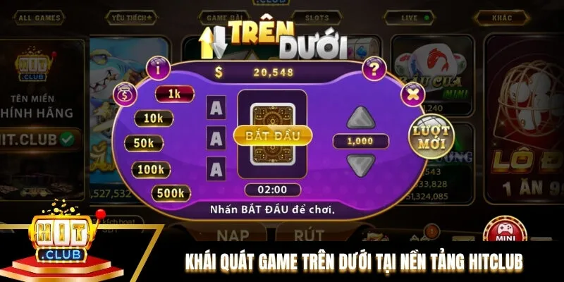 Khái quát game Trên dưới tại nền tảng Hitclub Khái quát game Trên dưới tại nền tảng Hitclub