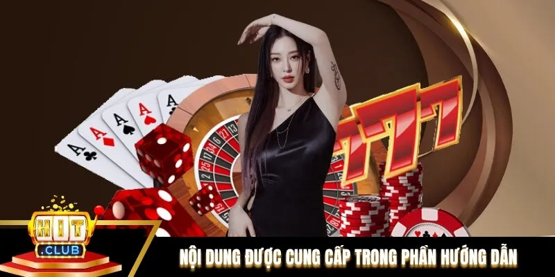 Nội dung được cung cấp trong phần Hướng dẫn tại Hitclub Nội dung được cung cấp trong phần Hướng dẫn tại Hitclub